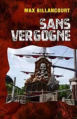 E-Book (epub) Sans vergogne von Max Billancourt Max
