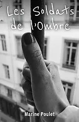 E-Book (epub) Les Soldats de l'Ombre von Poulet Marine Poulet