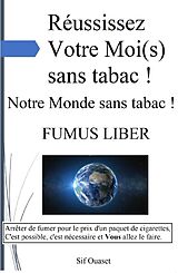 eBook (epub) Reussissez Votre Moi(s) sans tabac ! de Ouaset Sif Ouaset