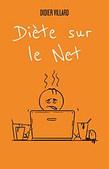 eBook (epub) Diete sur le Net de Villard Didier Villard