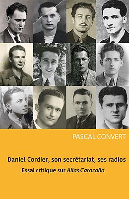 E-Book (epub) Daniel Cordier, son secretariat, ses radios von Convert Pascal Convert