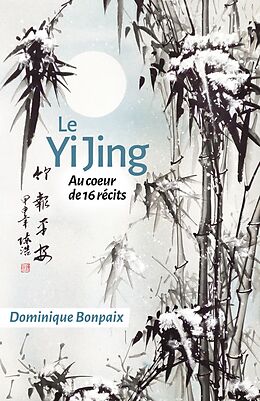 eBook (epub) Le Yi Jing de Bonpaix Dominique Bonpaix