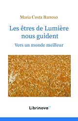 eBook (epub) Les etres de Lumiere nous guident de Costa Barroso Maria Costa Barroso