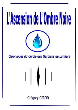 eBook (epub) L'Ascension de l'Ombre Noire de Girod Gregory Girod