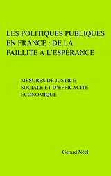 E-Book (epub) Les Politiques Publiques en France : de la faillite a l'esperance von Neel Gerard Neel