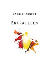 E-Book (epub) Entrailles von Aubert Carole Aubert