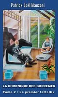 E-Book (epub) La chronique des Borremen - Tome 2 : Le premier fattallix von Manzoni Patrick Joel Manzoni