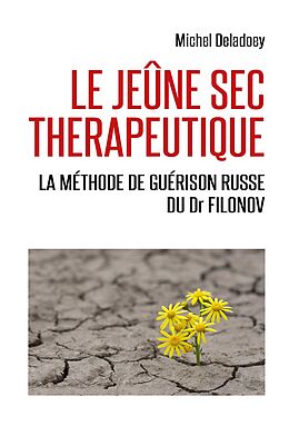 E-Book (epub) Le Jeune sec therapeutique von Deladoey Michel Deladoey