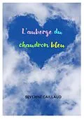 E-Book (epub) L'Auberge du chaudron bleu von Caillaud Severine Caillaud