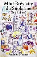 E-Book (epub) Mini Breviaire du Snobisme von Moonen Antonius Moonen