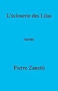 E-Book (epub) L'Ecloserie des Lilas von Zanetti Pierre Zanetti
