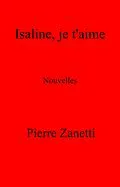 E-Book (epub) Isaline, je t'aime von Zanetti Pierre Zanetti