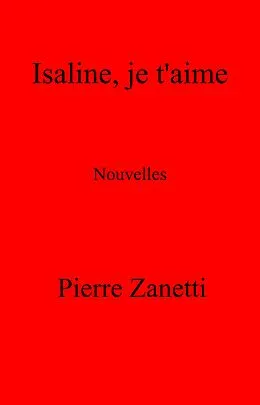 E-Book (epub) Isaline, je t'aime von Zanetti Pierre Zanetti
