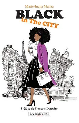 E-Book (epub) Black in The City von Munza Marie-Inaya MUNZA