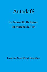 eBook (epub) Autodafe de de Saint Donat-Pourrieres Lionel de Saint Donat-Pourrieres