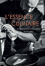 eBook (epub) L'Essence culinaire de Andre Nicolas Andre