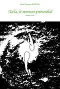 E-Book (epub) NaIa, le moment primordial von Marchal Anne-Francoise Marchal