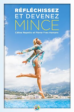 eBook (epub) Reflechissez et devenez mince de Repetto Celine Repetto