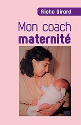 eBook (epub) Mon coach maternite de Girard Aicha Girard