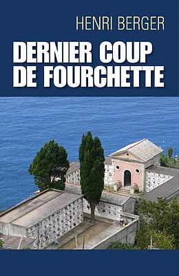 E-Book (epub) Dernier coup de fourchette von Berger Henri Berger