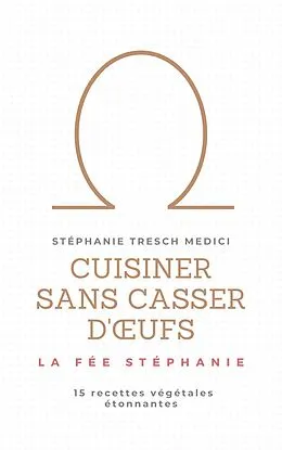 E-Book (epub) Cuisiner sans casser d'oeufs von Tresch Stephanie Tresch