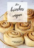 E-Book (epub) Mes brioches vegan faites maison von Tresch Stephanie Tresch