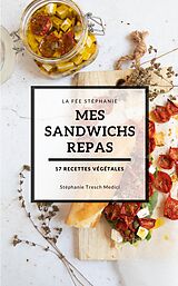 eBook (epub) Mes sandwichs repas de Tresch Stephanie Tresch