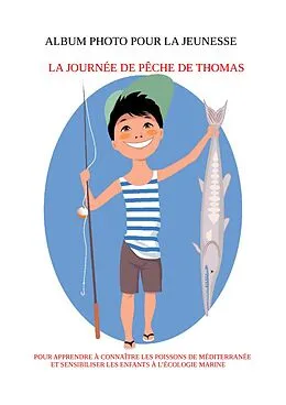 E-Book (epub) La Journee de peche de Thomas von Lecana Henri Lecana