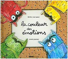 Broché La couleur des émotions : un livre tout animé de Anna Llenas
