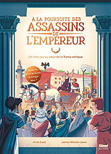 Broché A la poursuite des assassins de l'empereur : un livre-jeu au coeur de la Rome antique de Andy Seed