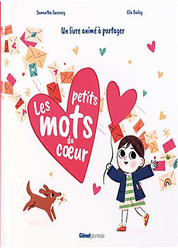 Broché Les petits mots du coeur : un livre animé à partager de Sweeney -s