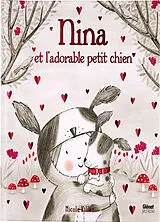Broschiert Nina et l'adorable petit chien von Nicola Killen