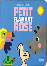 Kartonierter Einband Petit flamant rose von Fiona Powers