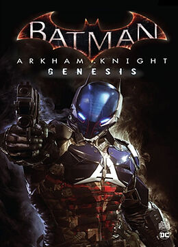  BATMAN ARKHAM KNIGHT GENESIS von TOMASI / BORGES