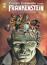 Broschiert Creature Commandos présente. Vol. 1. Frankenstein von Jeff Lemire, Grant Morrison, Dan Didio