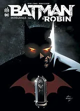 Broschiert Batman & Robin : intégrale. Vol. 3 von Peter J. Tomasi, Patrick Gleason