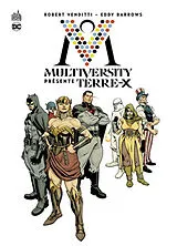 Broschiert Multiversity présente Terre-X von Robert Venditti, Eddy Barrows, Bruno Redondo