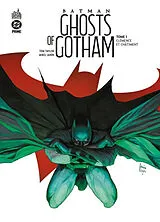 Broschiert Batman ghosts of Gotham. Vol. 1. Clémence et châtiment von Tom Taylor, Mikel Janin
