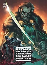 Broschiert Batman : one bad day. Ra's al Ghul von Tom Taylor, Ivan Reis
