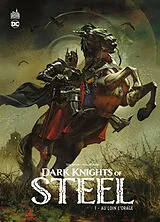 Broschiert Dark knights of steel. Vol. 1. Au loin l'orage von Jay Kristoff, Tom Taylor, C.S. Pacat