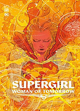 Broschiert Supergirl : woman of tomorrow von Tom King, Bilquis Evely