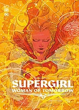 Broschiert Supergirl : woman of tomorrow von Tom King, Bilquis Evely