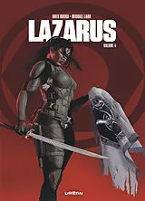 Broschiert Lazarus : intégrale. Vol. 4 von Greg Rucka, Michael Lark