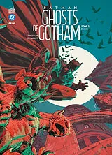Broschiert Batman ghosts of Gotham. Vol. 2. Elixir von TAYLOR / JANIN