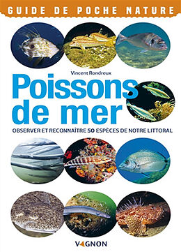 Broché Poissons de mer : observer et reconnaître 50 espèces de notre littoral de Vincent Rondreux