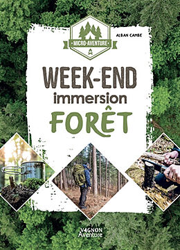 Broché Week-end immersion forêt de Alban Cambe