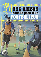 Broché Une saison dans la peau d'un footballeur de Armand Zelisko