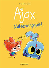 Broschiert Ajax. Vol. 2. Chat s'arrange pas ! von Diane Mr tan; Le Feyer