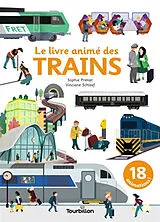 Broschiert Le livre animé des trains von Sophie; Schleef, Vinciane Prénat