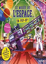 Broché Le musée de l'espace... : en pop-up ! de 